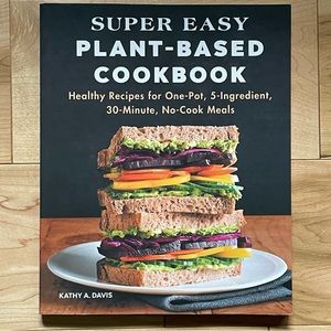 Super Easy Plant-Based Cookbook